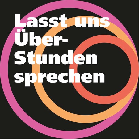 Lasst uns Über-Stunden sprechen